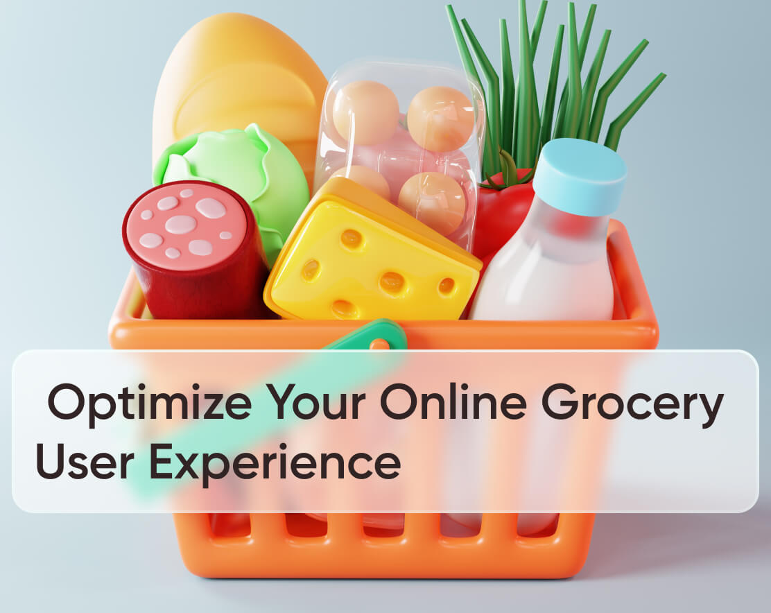 11 Ways to Optimize Your Online Grocery User Experience [2023]